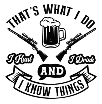 That's what I do I hunt, I drink and I know things free svg file for members, funny mug or cup design