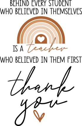 Behind every student who believed in themselves is a teacher free svg file for members, gift for teacher