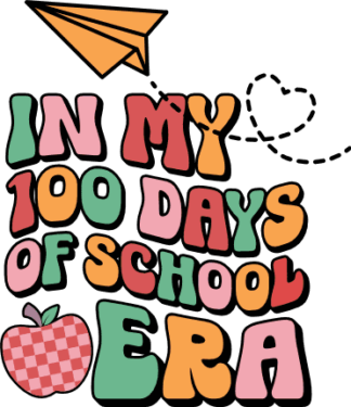 In my 100 days of school era free svg file for members, Last day of School svg for tshirt