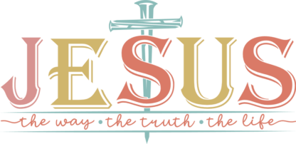 Jesus, the way, the truth, the life free svg file for members, Christians mug design