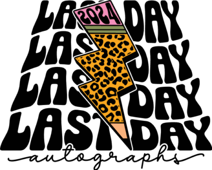 Last day autographs 2024, lightning pencil free svg file for members, last day of school svg for tshirt