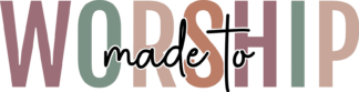 Made to worship free svg file for members, religious svg for t-shirt