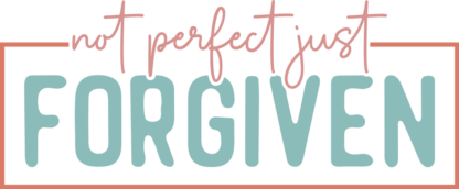 Not perfect just forgiven free svg file for members, Christians sweatshirt design