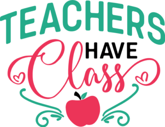 Teachers have class free svg file for members, funny gift for teacher