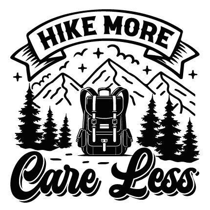 Hike more, care less free svg file for members, vacation svg for hoodie design