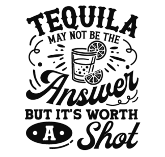 Tequila may not be the answer but it's worth a shot free svg file for members, funny sweatshirt design