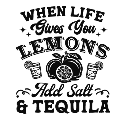 When life gives you lemons, add salt and tequila free svg file for members, funny club wall decor