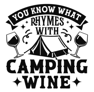 You know what rhymes with camping wine free svg file for members, funny sweatshirt design