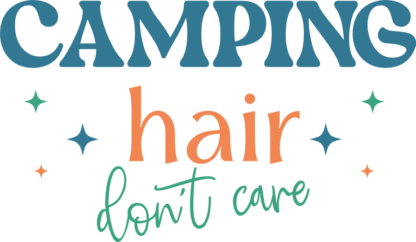 Camping hair, don't care free svg file for members, camper cap design