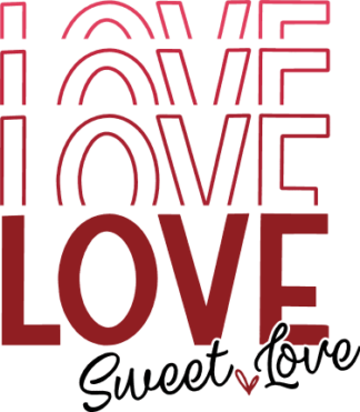Love, sweet love, echo stacked text free svg file for members, valentine's day gift, mug or tumbler design