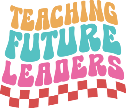 Teaching future leaders, teacher's day quote free svg file for members, funny hoodie design