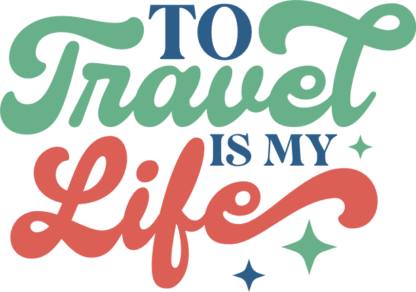 To travel is my life free svg file for members, vacay sweatshirt design