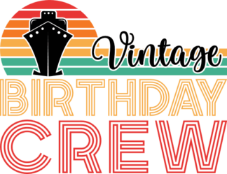 Vintage birthday crew free svg file for members, funny birthday tshirt design
