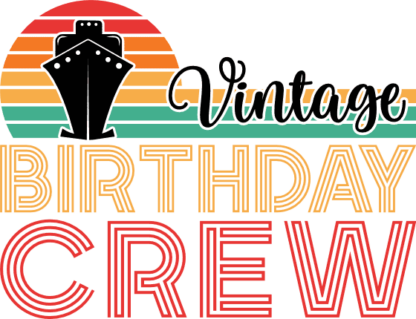 Vintage birthday crew free svg file for members, funny birthday tshirt design