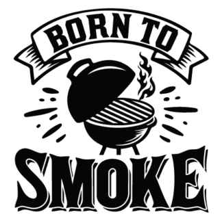 Born to smoke free svg file for members, funny BBQ apron design