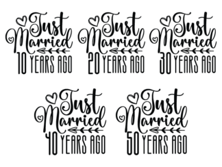 Just married 10, 20, 30, 40, 50 years ago, svg bundle free svg file for members, anniversary svg design for t-shirt