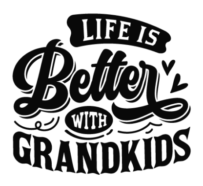Life is better with grandkids free svg file for members, family day, wall sign