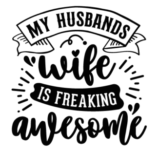 My husband's wife is freaking awesome free svg file for members, funny tshirt design