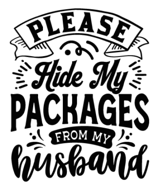 Please hide my packages from my husband free svg file for members, funny wedding sayings