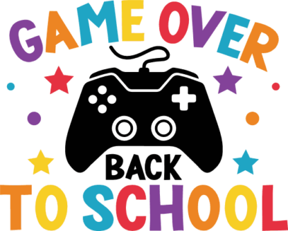 Game over, back to school, funny kids tshirt design free svg file for members