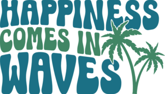 Happiness comes in waves free svg file for members, beach day svg for t-shirt