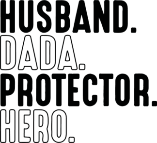 Husband, dada, protector, hero free svg file for members, father's day gift