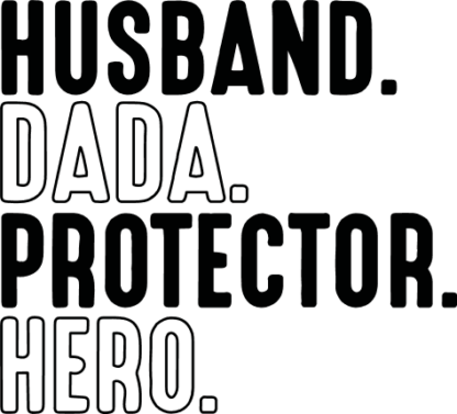 Husband, dada, protector, hero free svg file for members, father's day gift