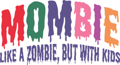 Mombie like a zombie but with kids free svg file for members, funny halloween tshirt design