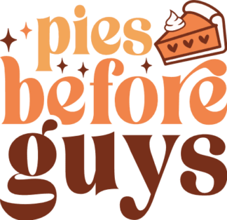 Pies before guys, funny thanksgiving day tshirt design free svg file for members
