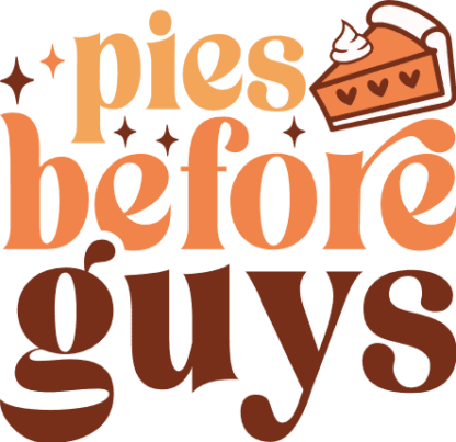 Pies before guys, funny thanksgiving day tshirt design free svg file for members