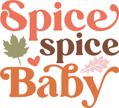 Spice spice baby free svg file for members, fall kids tshirt design