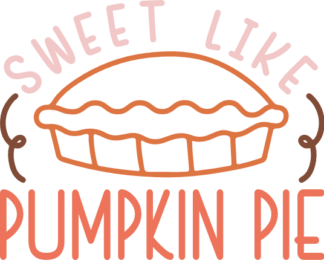 Sweet like pumpkin pie, funny kids tshirt design free svg file for members