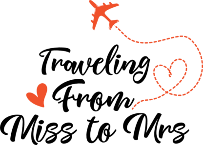Traveling from miss to Mrs. free svg file for members, bride to be tshirt design