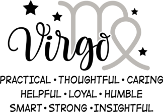 Virgo, practical, thoughtful, caring, helpful, loyal, humble free svg file for members, birthday gift
