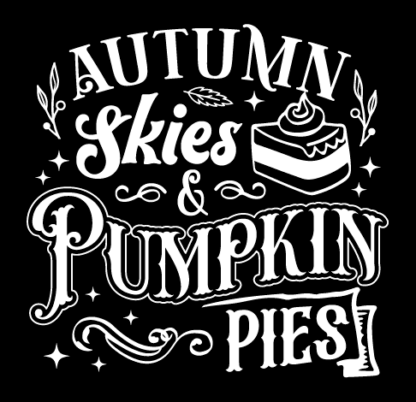 Autumn skies and pumpkin pies free svg file for members, fall kitchen decor