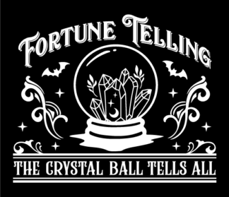 Fortune telling, the crystal ball tells all free svg file for members, Halloween sign