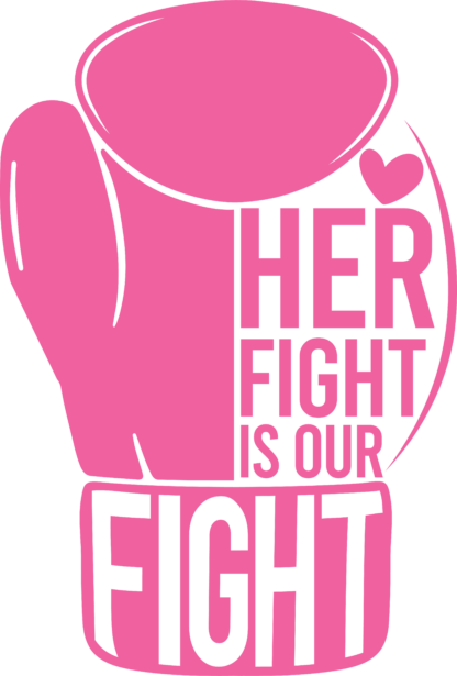 Her fight is our fight, boxing glove free svg file for members, breast cancer awareness tshirt design