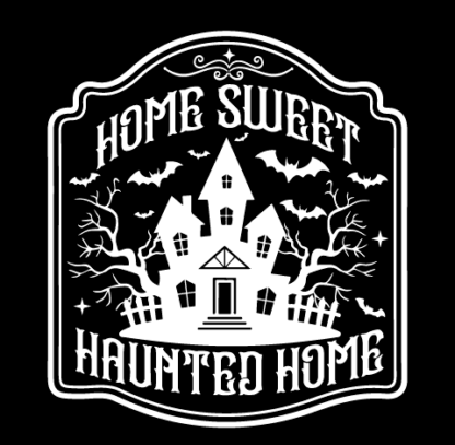 Home sweet haunted home free svg file for members, Halloween decor