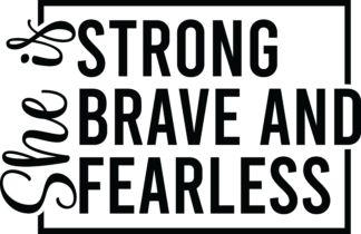 She is strong, brave and fearless free svg file for members, breast cancer awareness svg for cup or mug