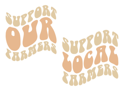 Support our local farmers free svg file for members, svg design for tshirt