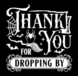 Thank you for dropping by free svg file for members, Halloween decor, door mat svg