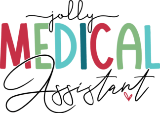 Jolly medical assistant free svg file for members, funny tshirt design