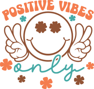 Positive vibes only, smiley emoji and peace sign free svg file for members, sweatshirt design