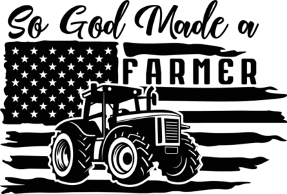 So God made a farmer free svg file for members, USA flag and tractor, tshirt design