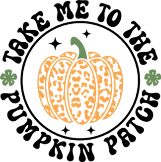 Take me to the pumpkin patch free svg file for members, fall sweatshirt design