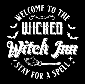 Welcome to the Wicked Witch Inn, stay for a spell Free SVG File for Members - Funny Halloween quotes
