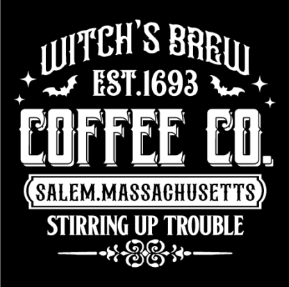 Witch’s Brew Coffee co. Stirring up trouble Free SVG File for Members - Halloween coffee shop sign