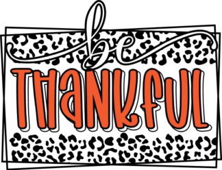 Thanksgiving day framed decor, Be Thankful - Free SVG File for Members