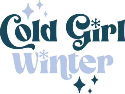 Cold Girl Winter Free SVG File for Members - Funny Holidays T-shirt Design