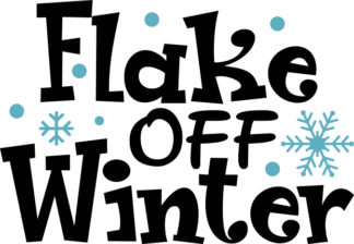 Flake Off Winter SVG for T-shirt, Funny Christmas Free SVG File for Members